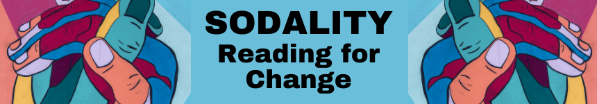 Sodality: Reading for Change