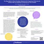 The Ways Birth to Three Providers Determine the Frequency of Services for Children Who are Deaf/Hard of Hearing and Their Families by Cole M. Bosas