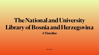 The National and University Library of Bosnia and Herzegovina
