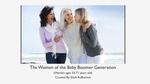 Spring 2019: The Women of the Baby Boomer Generation