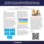 The Effect of the Use of Enhanced Milieu Teaching on the Expressive Language Skills of Young Children with Autism by Anne Murphy